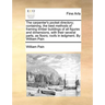 The Carpenter's Pocket Directory; Containing, the Best Methods of Framing Timber Buildings of All Figures and Dimensions, with Their Several Parts, as