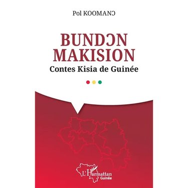 BundƆn Makision: Contes Kisia de Guinée