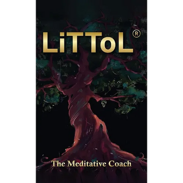 LiTToL: A Mindset Philosophy for Self-Mastery