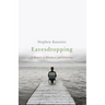 Eavesdropping: A Memoir of Blindness and Listening
