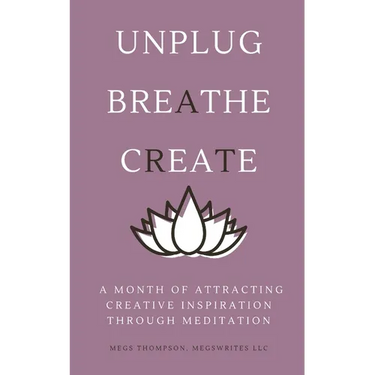 A Month of Attracting Creative Inspiration Through Meditation