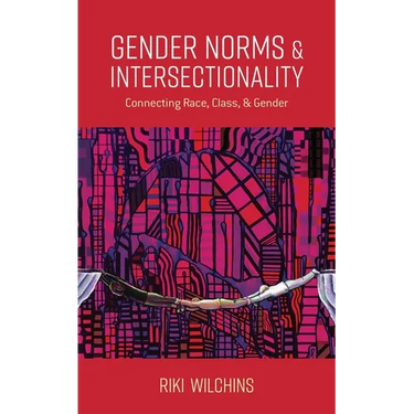 Gender Norms and Intersectionality: Connecting Race, Class and Gender