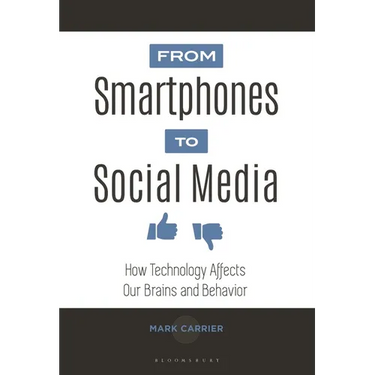From Smartphones to Social Media: How Technology Affects Our Brains and Behavior