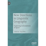 New Directions in Linguistic Geography: Exploring Articulations of Space