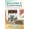 Sullivan P. Fluffytoes Finds His Forever Home
