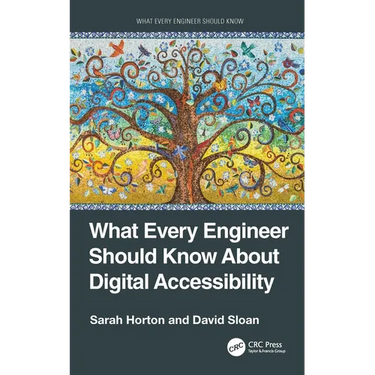 What Every Engineer Should Know About Digital Accessibility