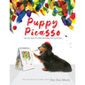 Puppy Picasso: the true story of a little blind dog who could paint