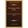 The Messages Of The Prince: And How They Were Received (1861)