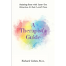 A Therapist's Guide: Assisting those with Same-Sex Attraction & their Loved Ones