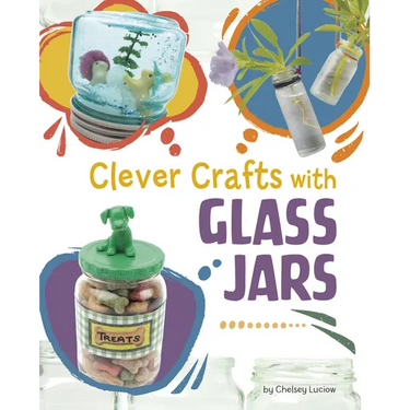 Clever Crafts with Glass Jars