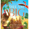 Dream Big (the Live Big Series): Volume 1