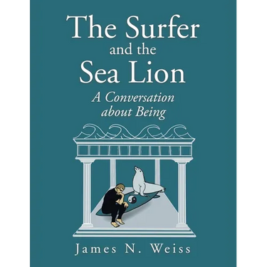 The Surfer and the Sea Lion: A Conversation About Being