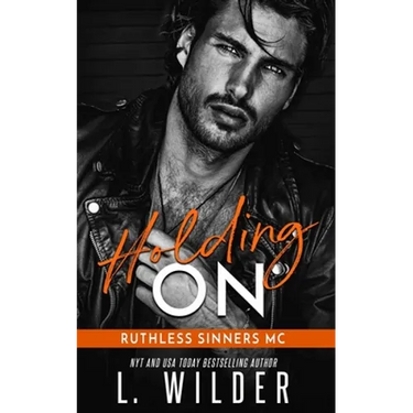 Holding On: Ruthless Sinners MC