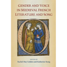 Gender and Voice in Medieval French Literature and Song