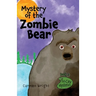 Mystery of the Zombie Bear