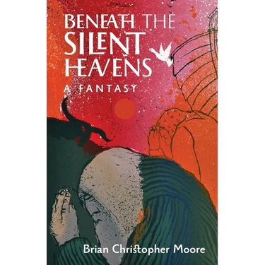 Beneath the Silent Heavens: A Fantasy