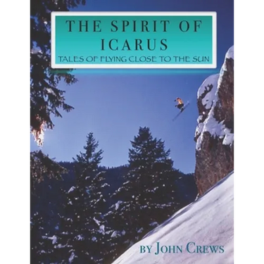 The Spirit of Icarus: Tales of Flying Close To The Sun