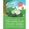 An Unofficial Guide to the World of Studio Ghibli Updated Edition