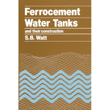 Ferrocement Water Tanks and Their Construction