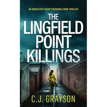 THE LINGFIELD POINT KILLINGS an absolutely heart-pounding crime thriller