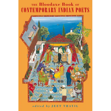 The Bloodaxe Book of Modern Indian Poets