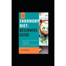 Endomorph Diet: Beginners guide: How to know if you are an endomorph,7 day Menu, Food list for Endomorphs