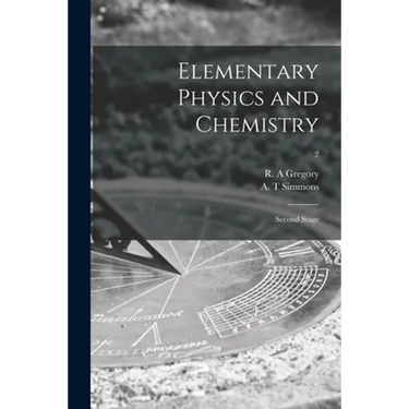 Elementary Physics and Chemistry: Second Stage; 2