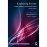 Explaining Society: Critical Realism in the Social Sciences