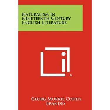 Naturalism In Nineteenth Century English Literature