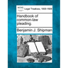 Handbook of common-law pleading.