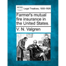 Farmer's Mutual Fire Insurance in the United States.