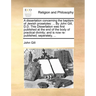 A Dissertation Concerning the Baptism of Jewish Proselytes: ... by John Gill, D.D. This Dissertation Was First Published at the End of the Body of Pra