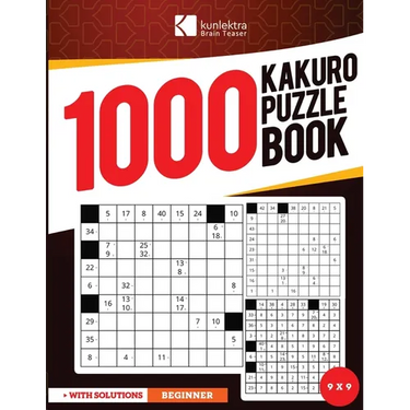 Kunlektra Brain Teaser 1000+ 9 x 9 Kakuro Puzzle Book for Adults: Enhance your Memory and Brighten up your Mind with Kakuro Puzzle Book Solution Inclu