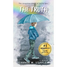 The Truth: Rainbows Don't Explain The Storm