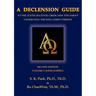 A Declension Guide to the Textus Receptus Greek New Testament Underlying the King James Version, Second Edition, Volume One, Four Gospels