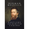 Bartelby and Benito Cereno