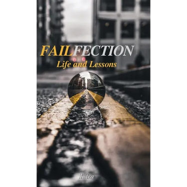 Failfection: Life and Lessons