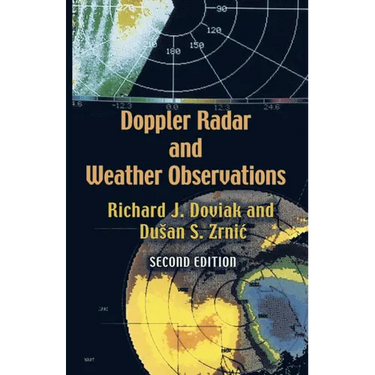 Doppler Radar and Weather Observations: Second Edition