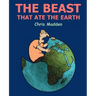 The Beast That Ate the Earth
