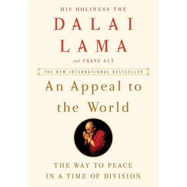 An Appeal to the World: The Way to Peace in a Time of Division
