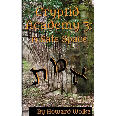 Cryptid Academy 3: A Safe Space