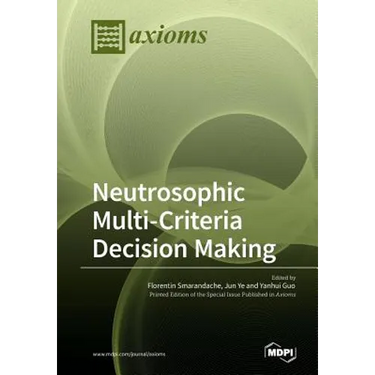 Neutrosophic Multi-Criteria Decision Making