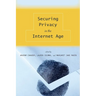 Securing Privacy in the Internet Age