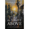 The Light Above: A Memoir with Margaret Fuller