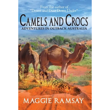 Camels and Crocs: Adventures in Outback Australia