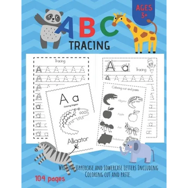ABC Tracing: Alphabet Handwriting Practice workbook for Pre K, Kindergarten and Kids Ages 3-6. And coloring activity books.