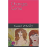 Changes Come