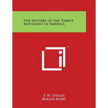 The History of the Thrift Movement in America