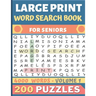 Large Print Word Search Book: Over 200 puzzles for seniors in Large print - 20 words per page to search - 4000 words - Volume 1