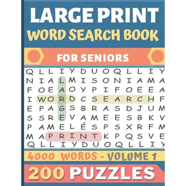 Large Print Word Search Book: Over 200 puzzles for seniors in Large print - 20 words per page to search - 4000 words - Volume 1